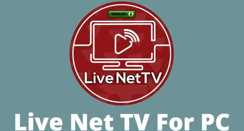 Live Net TV For PC